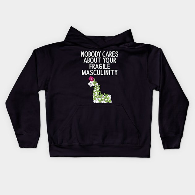 Nobody Cares About Your Fragile Masculinity Kids Hoodie by yeoys